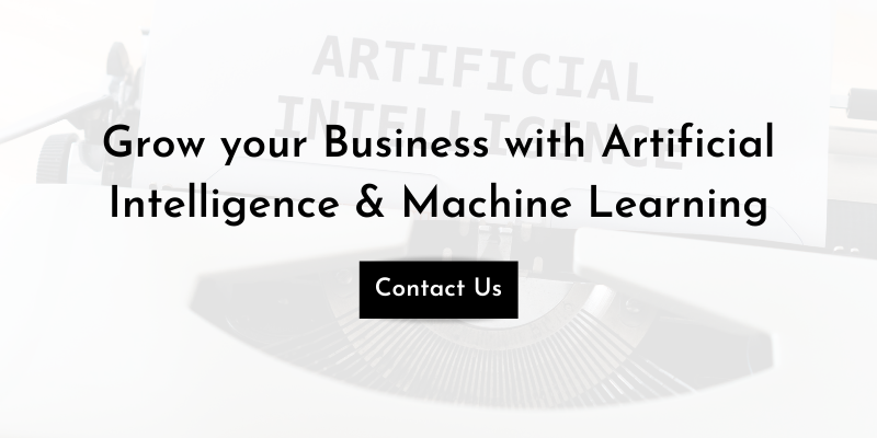 Grow your Business with AI and ML
