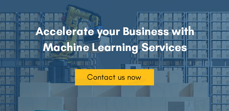Accelerate your Business with Machine Learning Services. Contact Us Now!