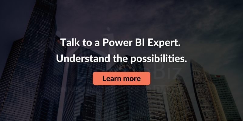 Talk to a Power BI Expert. Understand the possibilities.