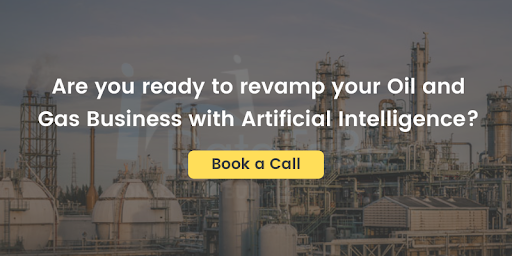 Revamp your oil & gas business with Artificial Intelligence