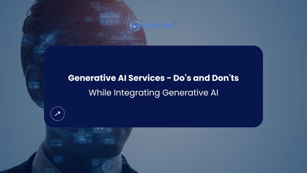 Generative AI Services - Do's and Dont's While Integrating GenAI