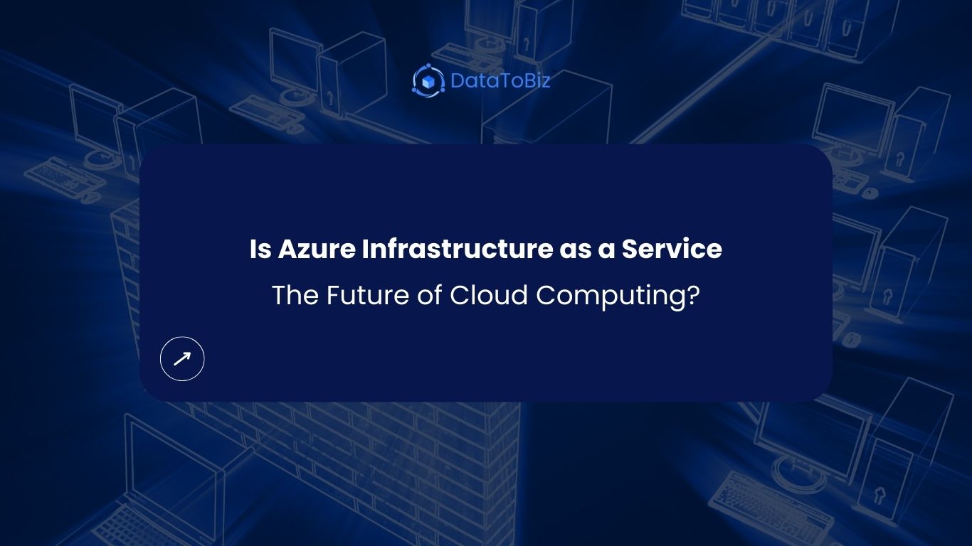 Is Azure Infrastructure as a Service the Future of Cloud Computing?