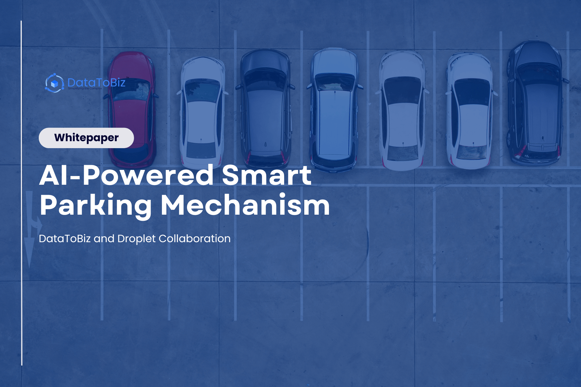 Parquery AI-Powered Smart Parking Mechanism: DataToBiz and Droplet